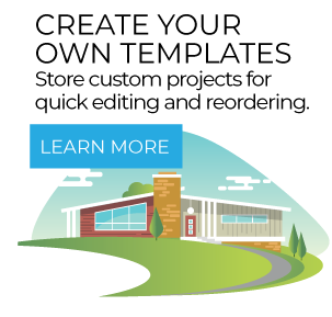 Learn More about Creating your own Templates by Contacting us